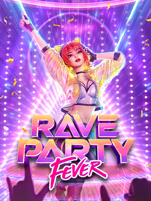 Rave Party Fever-PG Soft